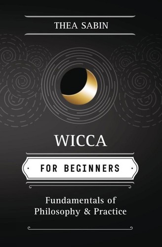 Wicca for beginners thea - beginners,,